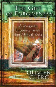 Front cover of The gift of forgiveness by Olivier Clerc