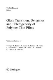 Front cover of Glass Transition, Dynamics and Heterogeneity of Polymer Thin Films by Toshiji Kanaya