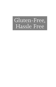 Front cover of Gluten-free, Hassle Free by Marlisa Brown