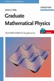 Cover of Graduate mathematical physics by J. J. Kelly