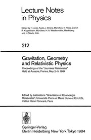 Front cover of Gravitation, geometry and relativistic physics by Journées relativistes (1984 Aussois, France)