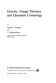 Front cover of Gravity, Gauge Theories and Quantum Cosmology by Jayant V. Narlikar