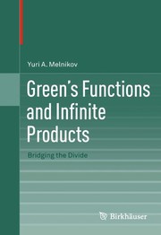Front cover of Green's Functions and Infinite Products by Yuri A. Melnikov