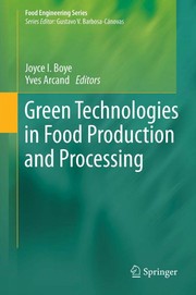 Front cover of Green Technologies in Food Production and Processing by Joyce I. Boye