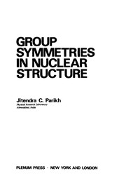 Cover of Group Symmetries in Nuclear Structure by Jitendra C. Parikh