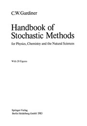 Front cover of Handbook of Stochastic Methods by Crispin W. Gardiner