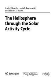 Front cover of The heliosphere through the solar activity cycle by Louis J. Lanzerotti