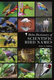 Cover of The Helm dictionary of scientific bird names by James A. Jobling