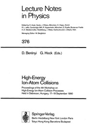 Front cover of High-energy ion-atom collisions by Workshop on high-energy ion-atom collision processes 4. Debrecen 1990