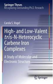 Front cover of High- and Low-Valent tris-N-Heterocyclic Carbene Iron Complexes by Carola S. Vogel