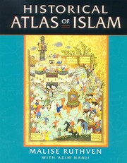Front cover of HISTORICAL ATLAS OF THE ISLAMIC WORLD by MALISE RUTHVEN