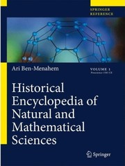 Front cover of Historical encyclopedia of natural and mathematical sciences by Ari Ben-Menahem