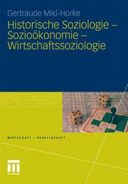 Front cover of Historische Soziologie, Sozioökonomie, Wirtschaftssoziologie by Gertraude Mikl-Horke