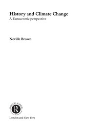 Front cover of History and climate change by Neville Brown