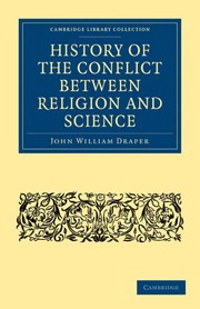 Front cover of History of the conflict between religion and science by John William Draper