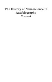 Front cover of The history of neuroscience in autobiography by Larry R. Squire