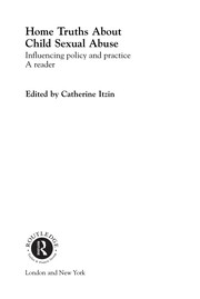 Cover of Home truths about child sexual abuse by Catherine Itzin