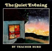 Cover of The quiet evening by Thacher Hurd
