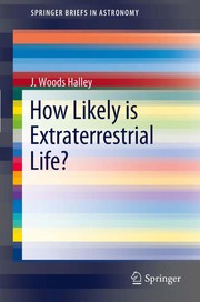Front cover of How Likely is Extraterrestrial Life? by J. Woods Halley
