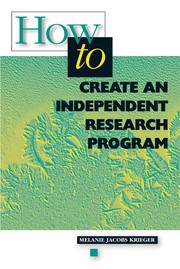 Front cover of How to create an independent research program by Melanie Jacobs Krieger