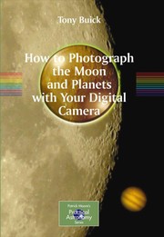 Front cover of How to photograph the moon and planets with your digital camera by Anthony Buick