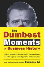 Cover of The Dumbest Moments in Business History by Adam Horowitz