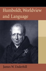 Front cover of Humboldt, worldview and language by James W. Underhill