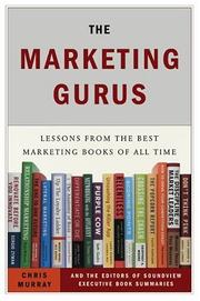 Cover of The marketing gurus by Chris Murray
