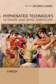 Front cover of Hyphenated techniques in grape and wine chemistry by Riccardo Flamini
