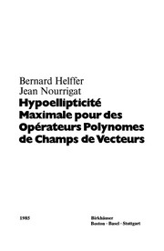 Front cover of Hypoellipticité maximale pour des opérateurs polynomes de champs de vecteurs by Bernard Helffer