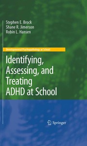 Cover of Identifying, assessing, and treating ADHD at school by Stephen E. Brock