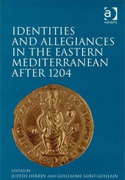 Front cover of Identities and allegiances in the eastern Mediterranean after 1204 by Judith Herrin