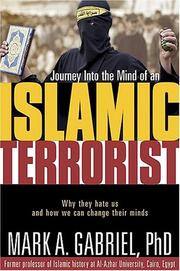 Front cover of Journey into the mind of an Islamic terrorist by Mark A. Gabriel