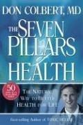 Front cover of The seven pillars of health by Don Colbert