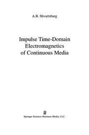 Front cover of Impulse Time-Domain Electromagnetics of Continuous Media by A. B. Shvart͡sburg