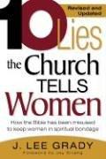 Front cover of 10 Lies the Church Tells Women by J. Lee Grady