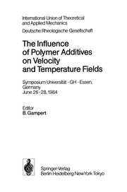 Front cover of The Influence of Polymer Additives on Velocity and Temperature Fields by B. Gampert