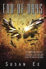 Front cover of End of Days (Penryn & the End of Days) by Susan Ee