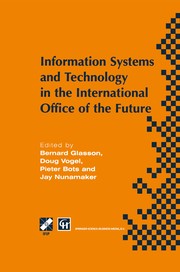 Front cover of Information systems and technology in the international office of the future by Great Britain. Sovereign (1714-1727 : George I).