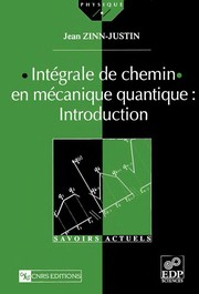 Front cover of Intégrale de chemin en mécanique quantique by Jean Zinn-Justin