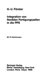 Front cover of Integration von flexiblen Fertigungszellen in die PPS by Hans-Ullrich Förster