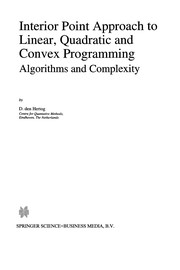 Cover of Interior Point Approach to Linear, Quadratic and Convex Programming by D. Hertog
