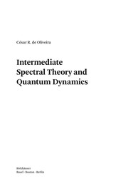 Cover of Intermediate spectral theory and quantum dynamics by César R. de Oliveira