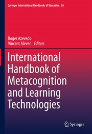 Front cover of International Handbook of Metacognition and Learning Technologies by Roger Azevedo