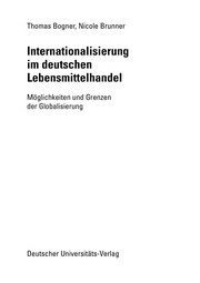 Front cover of Internationalisierung im deutschen Lebensmittelhandel by Thomas Bogner