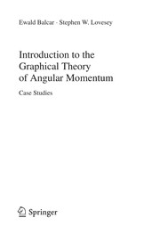 Front cover of Introduction to the Graphical Theory of Angular Momentum by Ewald Balcar