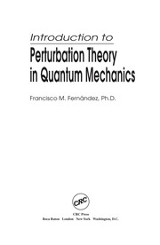 Cover of Introduction to perturbation theory in quantum mechanics by F. M. Fernández