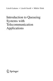 Front cover of Introduction to Queueing Systems with Telecommunication Applications by László Lakatos