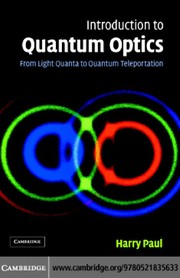 Cover of INTRODUCTION TO QUANTUM OPTICS: FROM LIGHT QUANTA TO QUANTUM TELEPORTATION; TRANS. BY IGOR JEX by HARRY PAUL