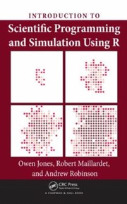 Cover of Introduction to scientific programming and simulation using R by Owen Dafydd Jones